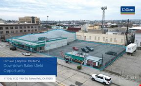 Downtown Bakersfield Opportunity