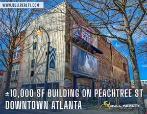 ±10,000 SF Building on Peachtree St | Downtown Atlanta
