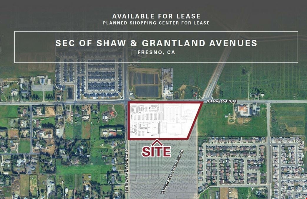HWY 99 & SEC of Shaw & Grantland Avenues