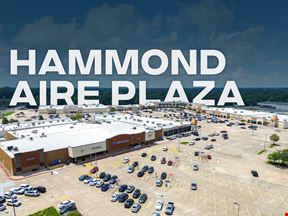 Hammond Aire Plaza: Highly Visible and Grocery-Anchored Retail
