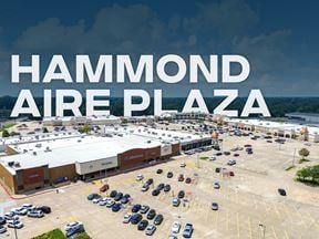 Hammond Aire Plaza: Highly Visible and Grocery-Anchored Retail