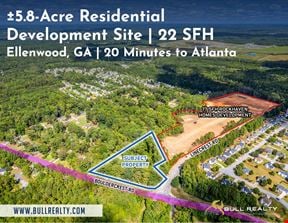 ±5.8-Acre Residential Development Site | 22 SFH | Ellenwood, GA | 20 Minutes to Atlanta