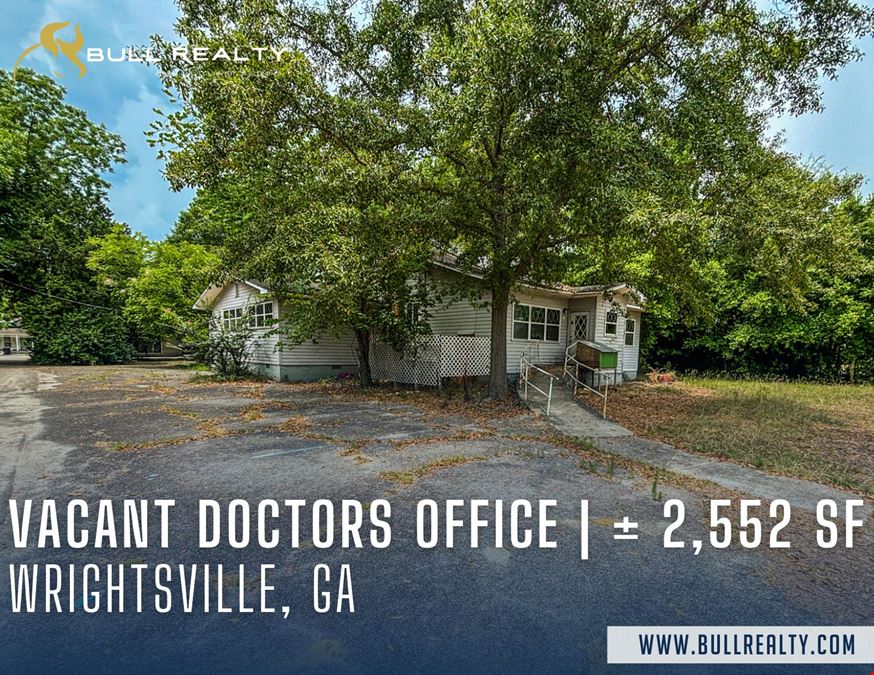 Vacant Doctors Office | ± 2,552 SF | Wrightsville, GA