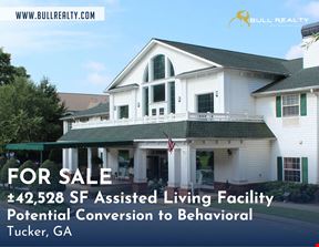 ±42,528 SF Assisted Living Facility | Potential Conversion to Behavioral Health | Tucker, GA